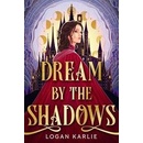 Dream by the Shadows