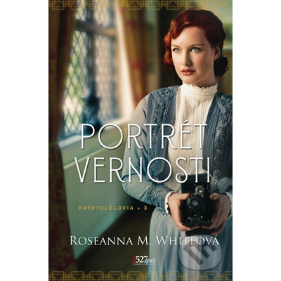Portrét vernosti - Roseanna M. White