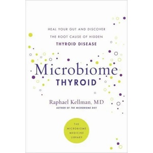 Microbiome Thyroid | Raphael Kellman (ISBN: 9780306925023)