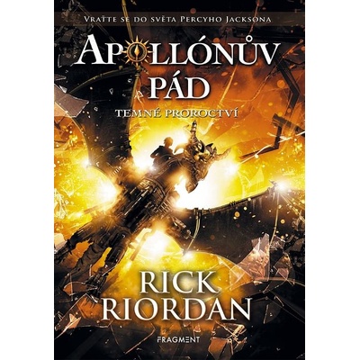 Apollónův pád - Temné proroctví - Rick Riordan
