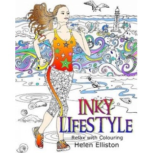 Inky Lifestyle: 50 anti-stress adult colouring book illustrations | Helen Elliston, H C Elliston (ISBN: 9781530086108)