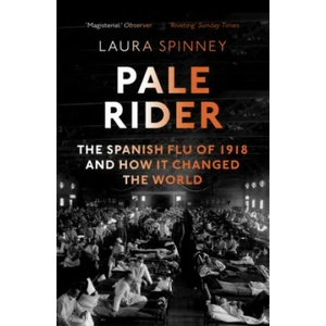 Pale Rider | Laura Spinney (ISBN: 9781784702403)