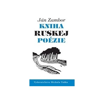 Kniha ruskej poézie - Ján Zambor