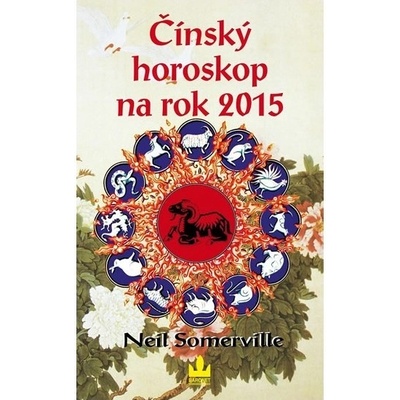Čínský horoskop na rok 2015 - Neil Somerville