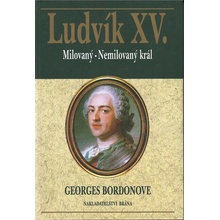 Ludvík XV. - Milovaný-Nemilovaný král