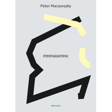 Pimparapipa! - Peter Macsovszky