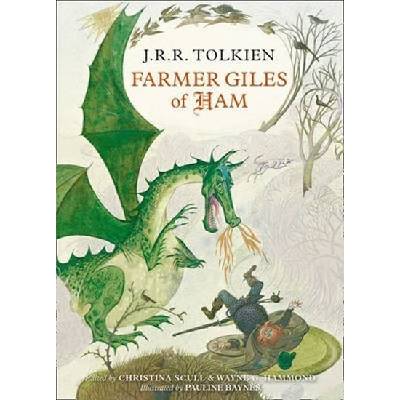 Farmer Giles of Ham - J. R. R. Tolkien , Christina Scull - Editor, Wayne G. Hammo