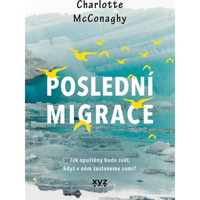 Poslední migrace, Charlotte McConaghy