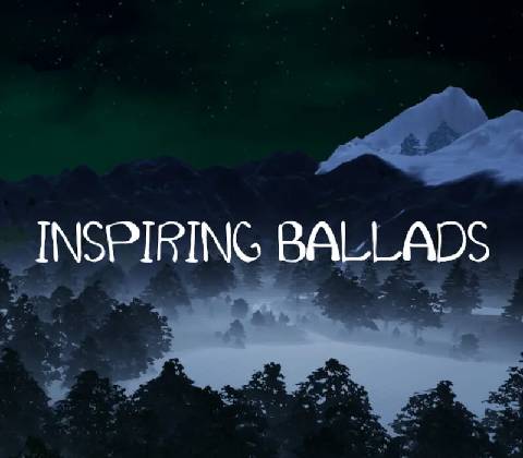 Inspiring ballads
