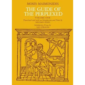 Guide of the Perplexed, Volume 1 | Moses Maimonides (ISBN: 9780226502304)