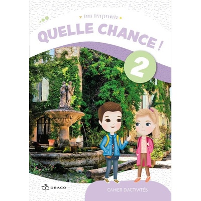 Quelle chance! 2 - pracovní sešit
