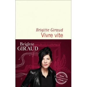 Vivre vite | Brigitte Giraud (2022)