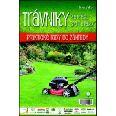 Trávniky pre krásu, šport a relax | Ivan Vallo