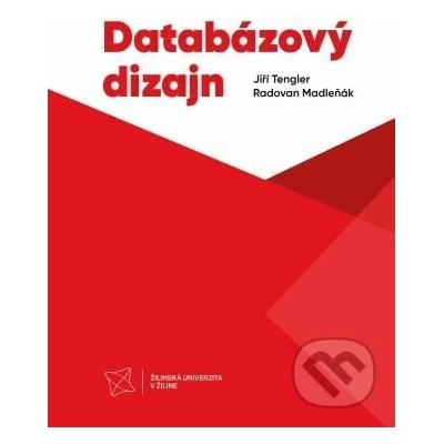 Databázový dizajn - Jiří Tengler, Radovan Madleňák