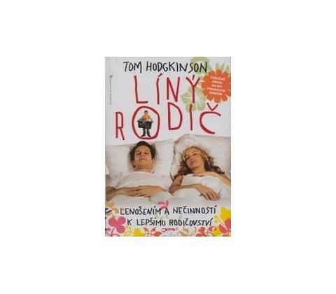 Líný rodič - Tom Hodgkinson