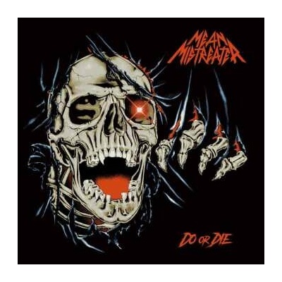 Mean Mistreater - Do Or Die Ltd. LP