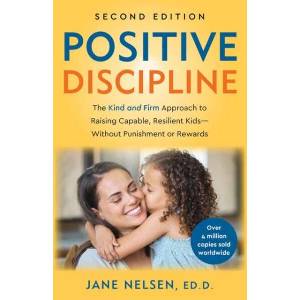 Positive Discipline, 2nd Edition (ISBN: 9798217302512)