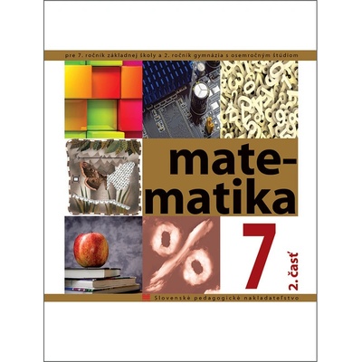 Matematika pre 7. ročník ZŠ - 2. časť - S. Čeretková, O. Šedivý, I. Teplička
