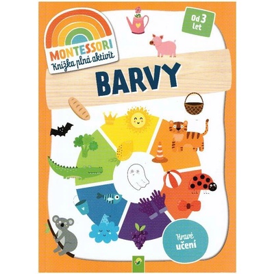kolektiv Knížka plná aktivit MONTESSORI BARVY