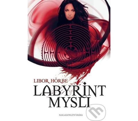 Labyrint mysli - Libor Hörbe