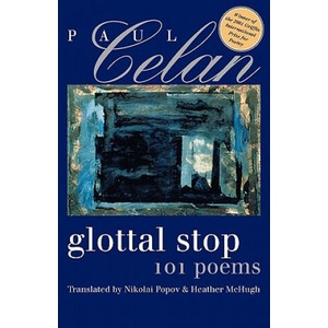 Glottal Stop | Paul Celan, Nikolai Popov, Heather McHugh (ISBN: 9780819567208)