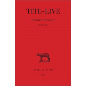 Tite-Live, Histoire Romaine. Tome XXVII: Livre XXVII (ISBN: 9782251014098)