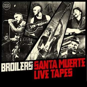 Broilers - Santa Muerte Live Tapes 2 CD