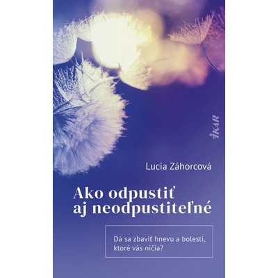 Ako odpustiť aj neodpustiteľné