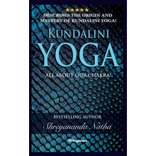 KUNDALINI YOGA - ALL ABOUT CHAKRA