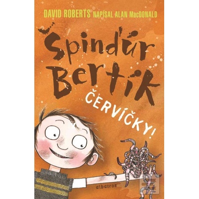 Špinďúr Bertík: Červíčky Alan MacDonald SK