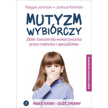 Mutyzm wybiórczy do wykorzystania przez rodziców i specjalistów