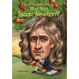 Who Was Isaac Newton? | Janet B. Pascal (ISBN: 9780448479132)
