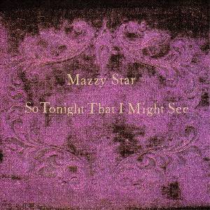 Mazzy Star - So Tonight That I Might See (CD) (77779825325)