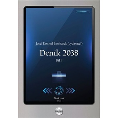 Deník 2038 - Josef Konrad Lewhardt