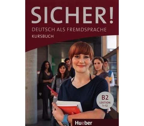 Sicher! B2 Kursbuch