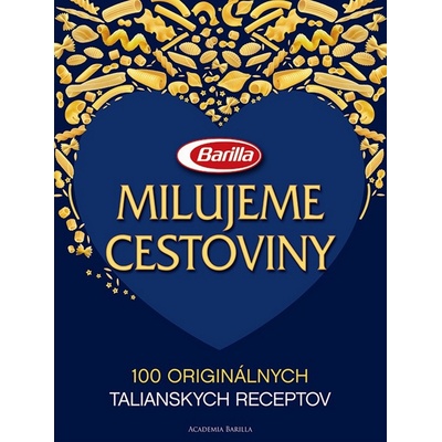 Milujeme cestoviny - Barilla Academia