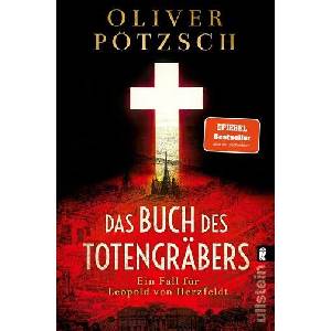 Das Buch des Totengräbers | Oliver Pötzsch (ISBN: 9783548066417)