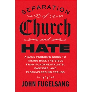 Separation of Church and Hate | FUGELSANG JOHN (ISBN: 9781668066898)