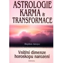 Astrologie, karma a transformace - Stephen Arroyo