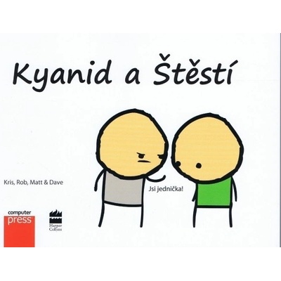 Kyanid a Štěstí Kris Wilson, Rob DenBleyker, Matt Melvin, Dave McElfatric
