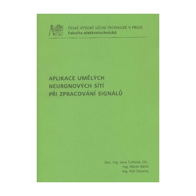 Aplikace umělých neuronových sítí při zpracování signálů
