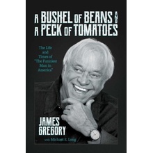 A Bushel of Beans and a Peck of Tomatoes
