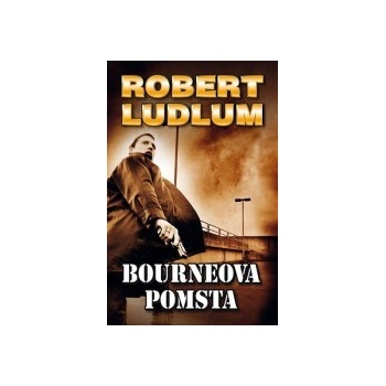 Bourneova pomsta Ludlum Robert, Van Lustbader Eric