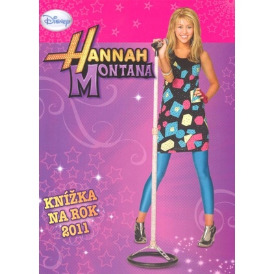 Hannah Montana Knížka na rok 2011 - Walt Disney
