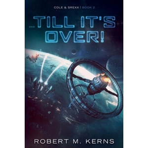 Till It's Over! (ISBN: 9780999201299)