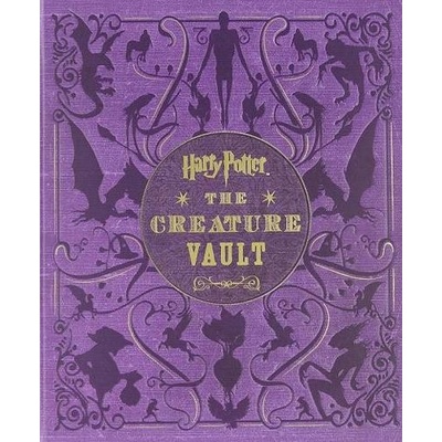 Harry Potter: The Creature Vault: The Creatures and Plants of the Harry Potter F