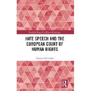 Hate Speech and the European Court of Human Rights | Alkiviadou, Natalie (ISBN: 9781032909240)