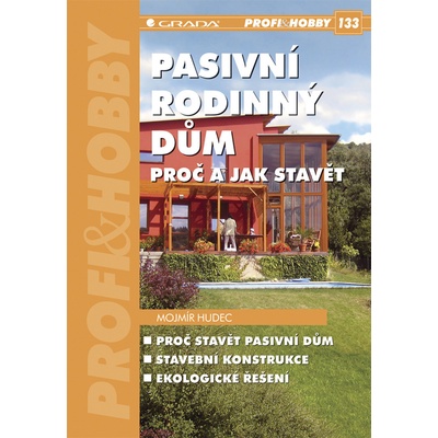 Pasivní rodinný dům - Mojmír Hudec