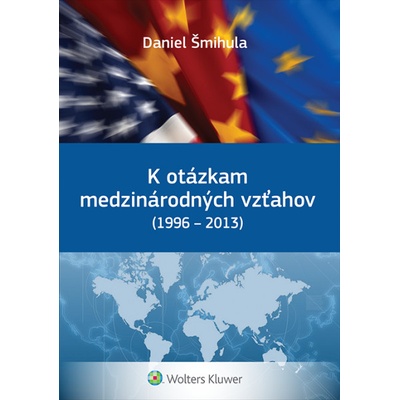 K otázkam medzinárodných vzťahov - Daniel Šmihula