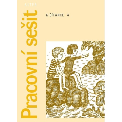 Pracovní sešit k Čítance 4/1 pro 4. ročník ZŠ - Miroslava Horáčková